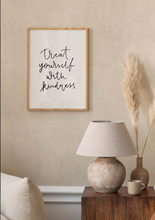 Load image into Gallery viewer, Treat Yourself With Kindness Poster