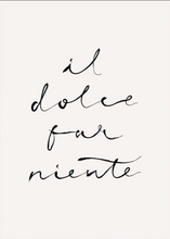 Load image into Gallery viewer, The Sweetness of Doing Nothing Poster