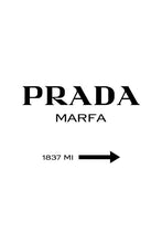 Load image into Gallery viewer, Prada Marfa Poster