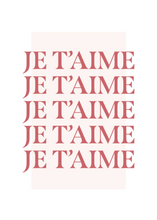 Load image into Gallery viewer, Je t’aime Poster
