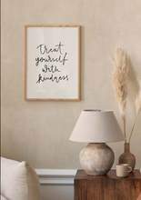 Load image into Gallery viewer, Treat Yourself With Kindness Poster
