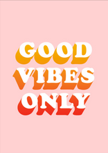 Load image into Gallery viewer, Good Vibes Only Poster
